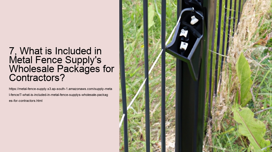7, What is Included in Metal Fence Supply's Wholesale Packages for Contractors?