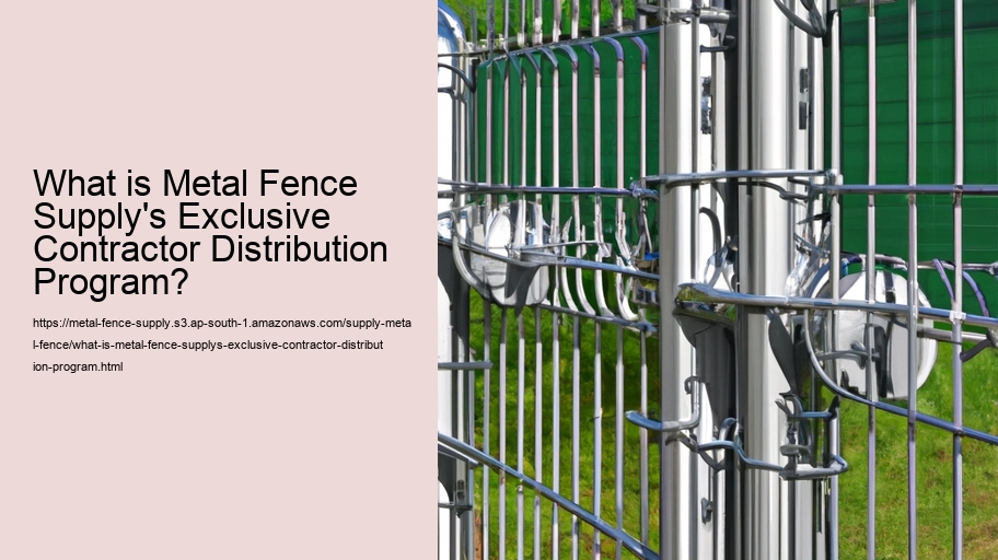What is Metal Fence Supply's Exclusive Contractor Distribution Program?